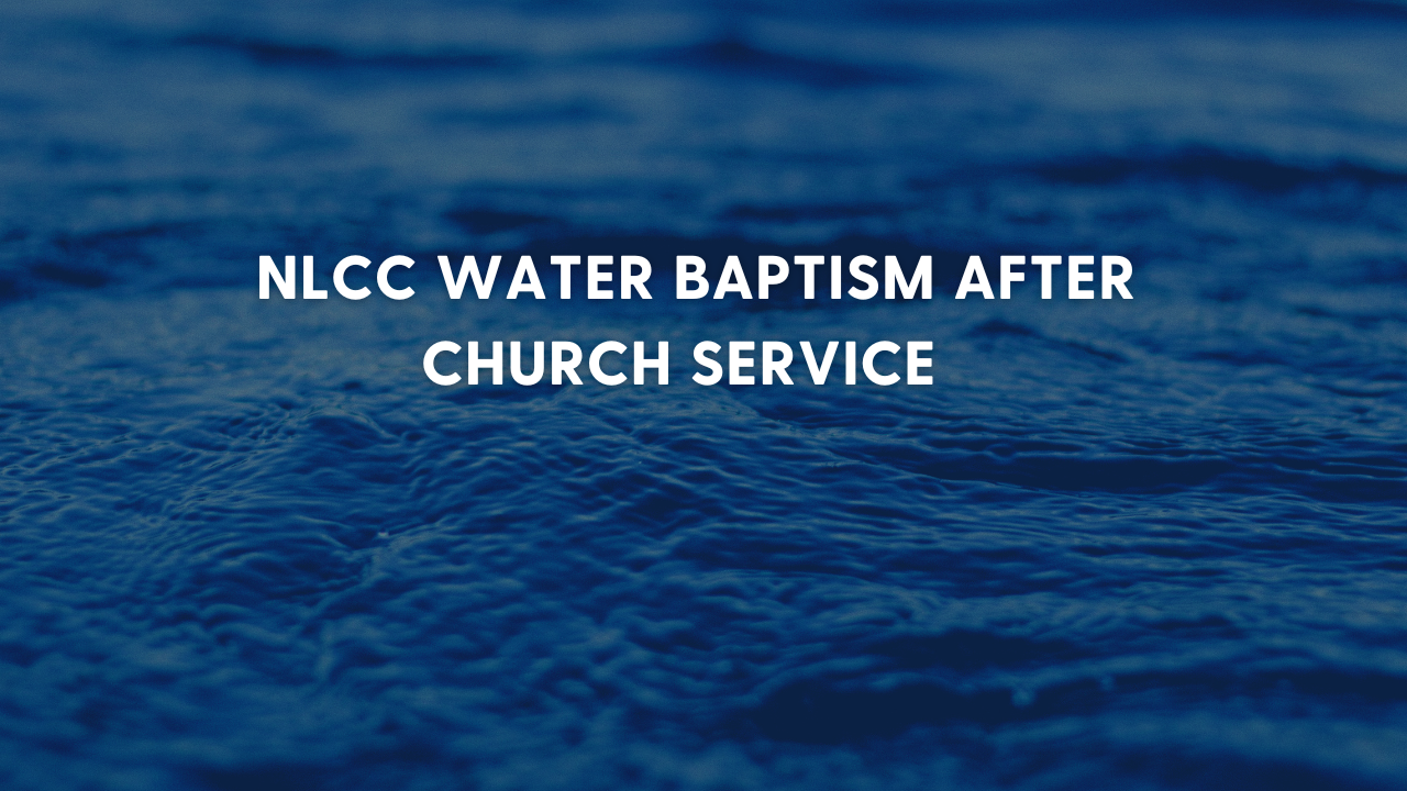 NLCC Water Baptism 